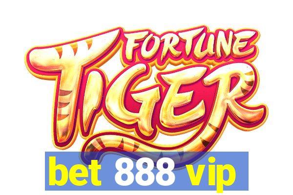 bet 888 vip